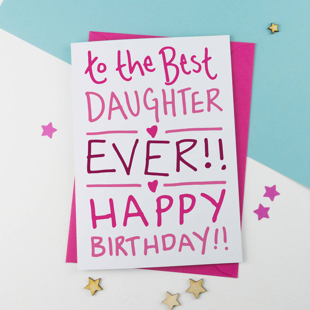 Birthday Card For Best Daughter By A is for Alphabet